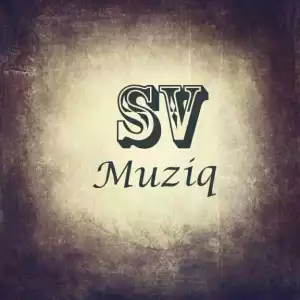 Sv Muziq - Sisonke (Refix Mix)